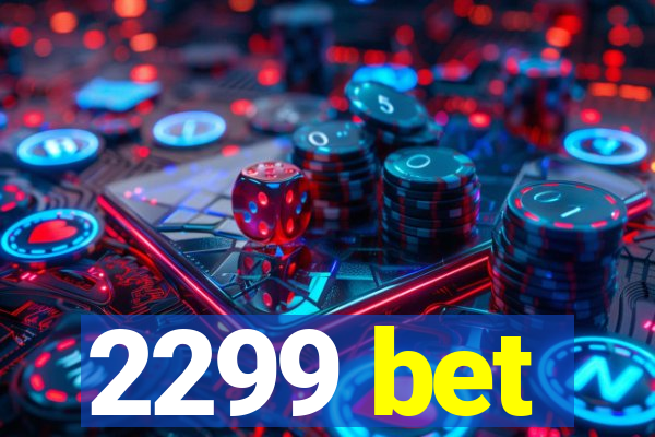 2299 bet